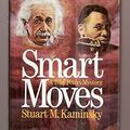 Cover Art for 9780312001902, Smart Moves by Stuart M. Kaminsky