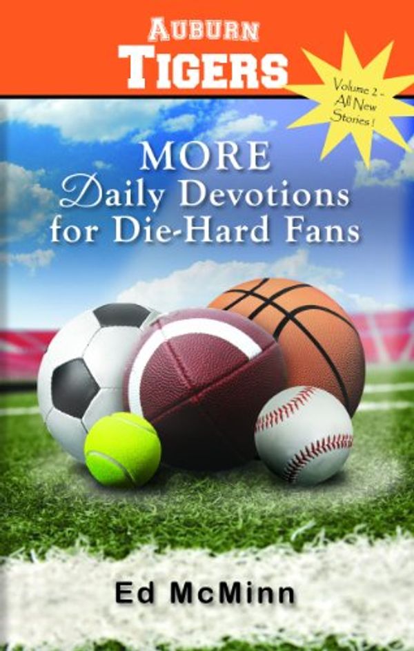 Cover Art for 9780988259584, Daily Devotions for Die-Hard Fans More Auburn Tigers by Ed McMinn
