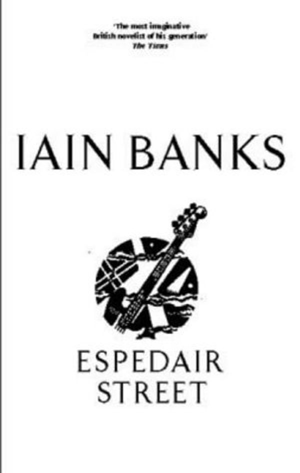Cover Art for 9780316858557, Espedair Street by Iain Banks