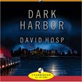 Cover Art for 9781419333408, Dark Harbor by David Hosp