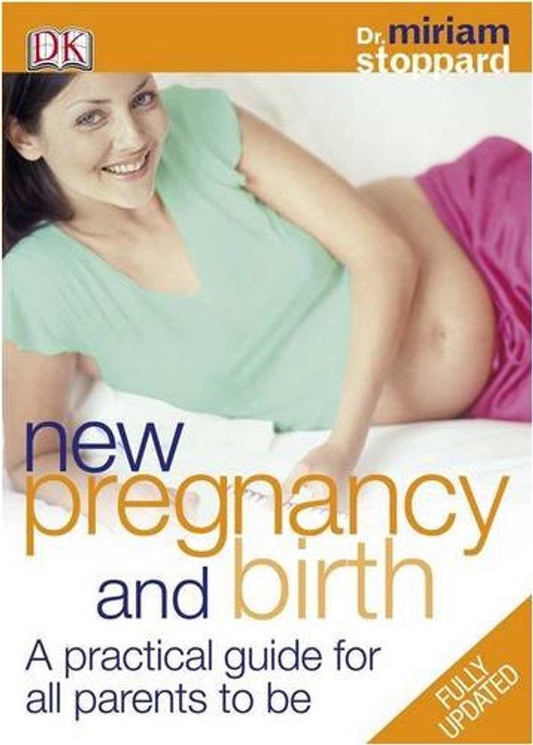 Cover Art for 9781405319782, New Pregnancy and Birth by Miriam Stoppard