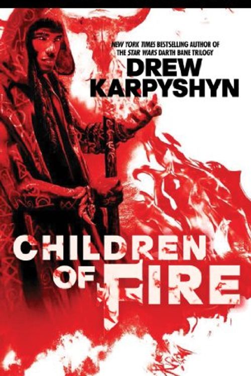 Cover Art for 9781480525108, Children of Fire by Drew Karpyshyn