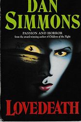Cover Art for 9780747209508, Lovedeath by Dan Simmons