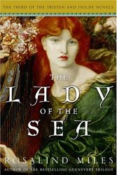 Cover Art for 9780609609620, Lady of the Sea, the by Rosalind Miles