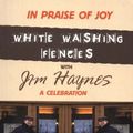 Cover Art for 9780889628465, In Praise of Joy: White-Washing Fences with Jim Haynes; A Celebration by Jim Haynes