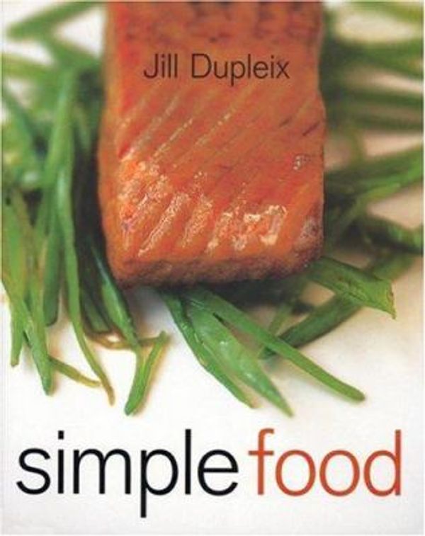 Cover Art for 9781552853658, Simple Food by Jill Dupleix