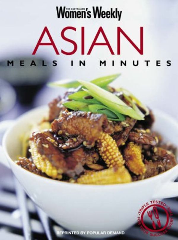 Cover Art for 9781863962391, Asian Meals in Minutes (Australian Womens Weekly) by Australian Women's Weekly