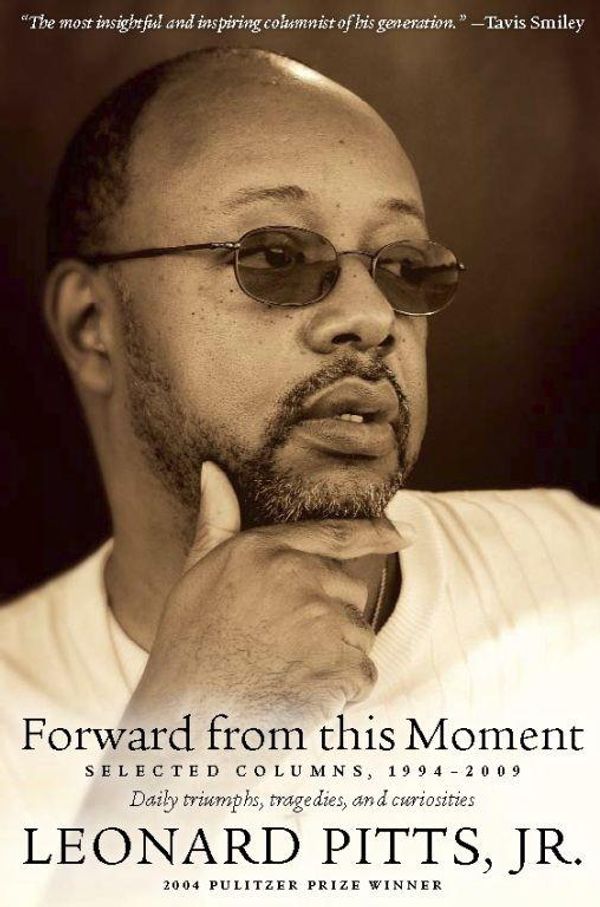 Cover Art for 9781572846555, Forward From this Moment by Leonard Pitts, Jr.