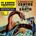 Cover Art for 9781620282380, Journey to the Center of the Earth - Classics Illustrated #138 by Jules Verne
