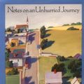 Cover Art for 9780941423632, Notes on an Unhurried Journey by John A. Taylor