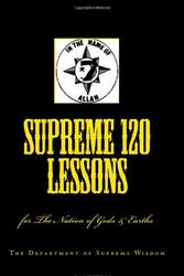 Cover Art for 9781451540383, Supreme 120 Lessons: for The Nation of Gods  &  Earths by The Department of Supreme Wisdom