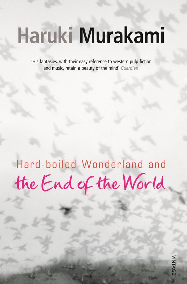 Cover Art for 9780099448785, Hard-Boiled Wonderland And The End Of The World by Haruki Murakami