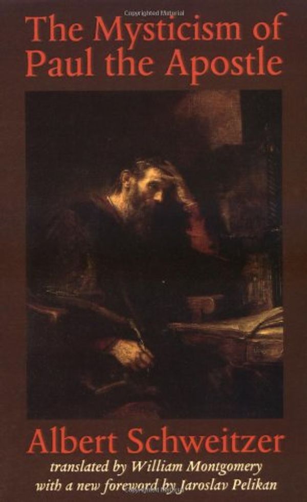 Cover Art for 9780801860980, The Mysticism of Paul the Apostle by Albert Schweitzer