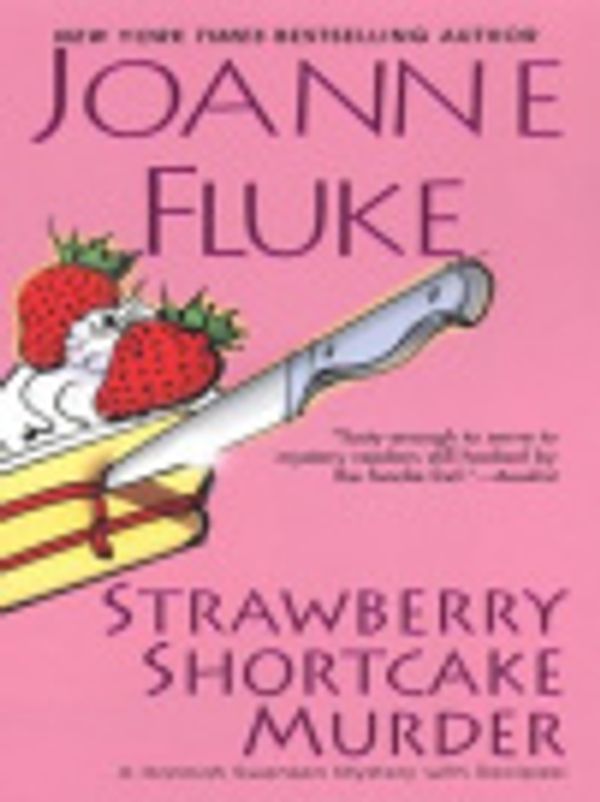 Cover Art for 9780758247254, Strawberry Shortcake Murder by Joanne Fluke
