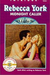 Cover Art for 9780373225347, Midnight Caller (43 Light Street, Book 18) (Harlequin Intrigue Series #534) by Rebecca York