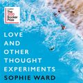 Cover Art for 9781405546126, Love and Other Thought Experiments by Sophie Ward