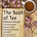 Cover Art for 1230001437621, The Book of Tea by Kakuzo Okakura