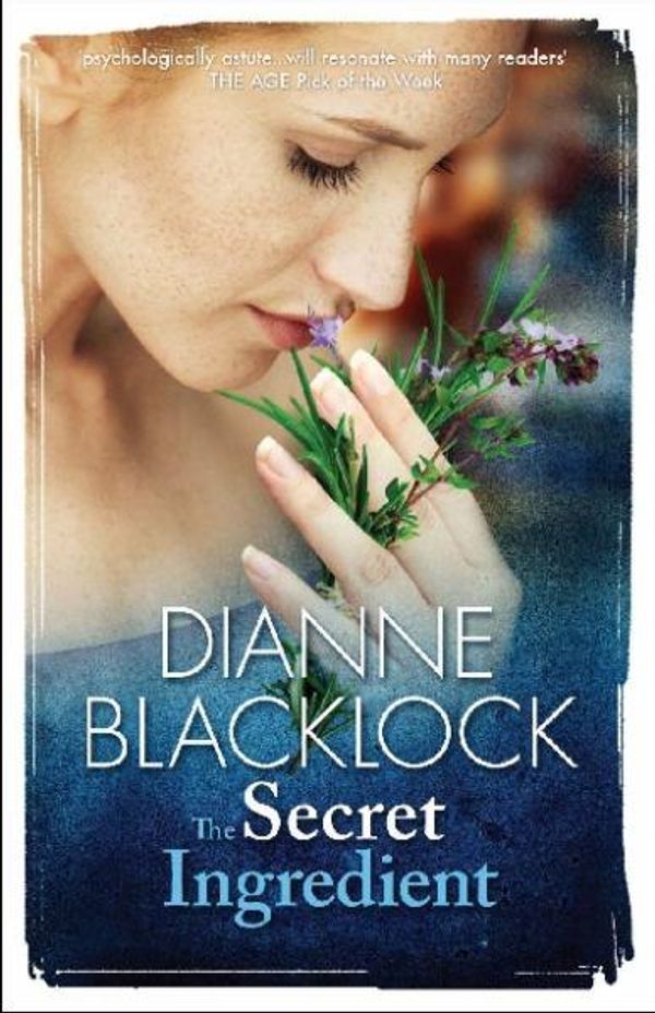 Cover Art for 9781742611228, The Secret Ingredient by Dianne Blacklock