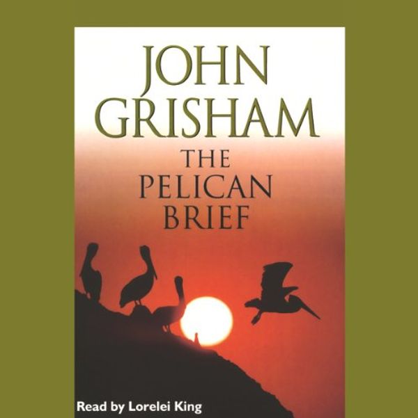 Cover Art for 9780754007692, The Pelican Brief: Complete & Unabridged by John Grisham