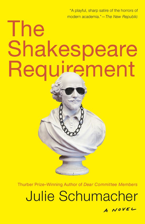 Cover Art for 9780525432616, The Shakespeare Requirement by Julie Schumacher