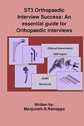Cover Art for 9781526204561, ST3 Orthopaedic Interview Success: An Essential Guide for Orthopaedic Interviews by Manjunath B. Ramappa