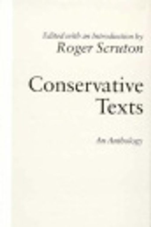 Cover Art for 9780312053321, Conservative Texts: An Anthology by Roger Scruton