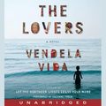 Cover Art for 9780061978661, The Lovers by Vendela Vida