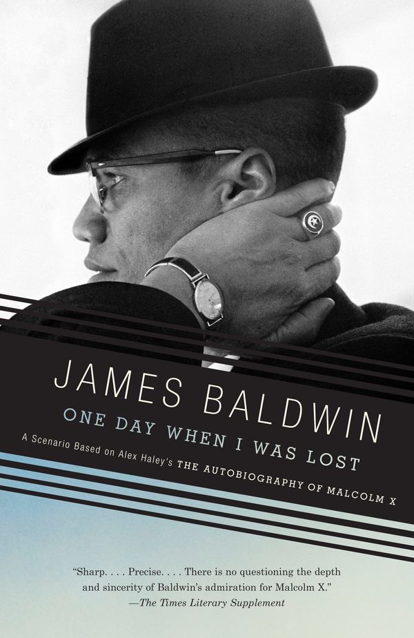 Cover Art for 9780307275943, One Day, When I Was Lost: A Scenario Based on Alex Haley’s the Autobiography of Malcolm X by James Baldwin