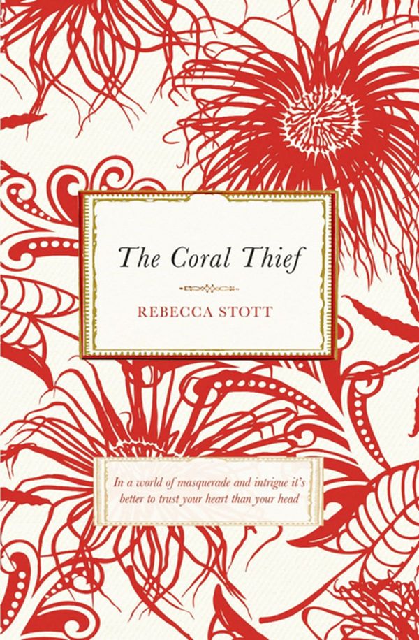 Cover Art for 9780297855910, The Coral Thief by Rebecca Stott