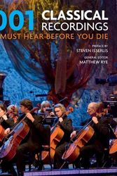 Cover Art for 9781760292874, 1001 Classical Recordings You Must Hear Before You Die1001 by Various