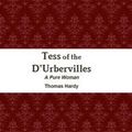 Cover Art for 1230000034334, Tess of the D'Urbervilles by Thomas Hardy