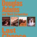 Cover Art for 9780307805034, Last Chance to See by Douglas Adams