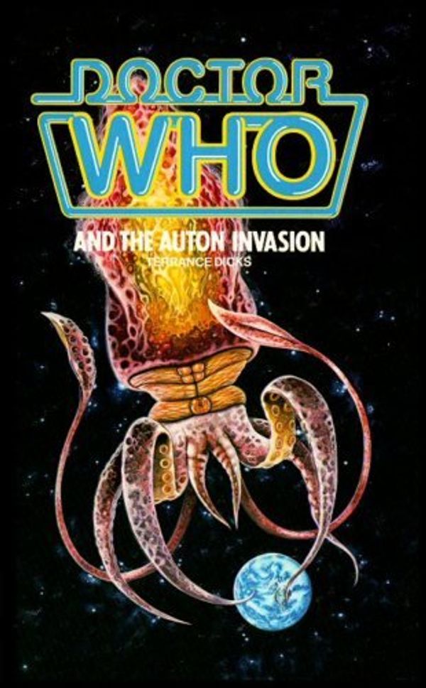 Cover Art for 9780491028950, Doctor Who and the Auton Invasion by Terrance Dicks