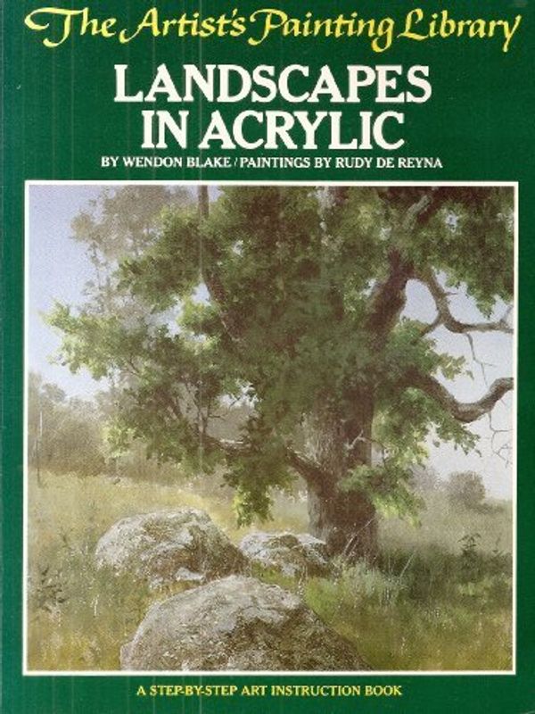 Cover Art for 9780273013594, Landscapes in acrylic (The Artist's painting library) by Wendon Blake