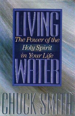 Cover Art for 9781565072992, Living Waters by Chuck Smith