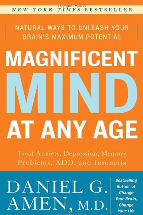 Cover Art for 9780307339096, Magnificent Mind at Any Age by Daniel G. Amen