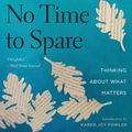 Cover Art for 9781328661036, No Time to Spare by Ursula K. Le Guin