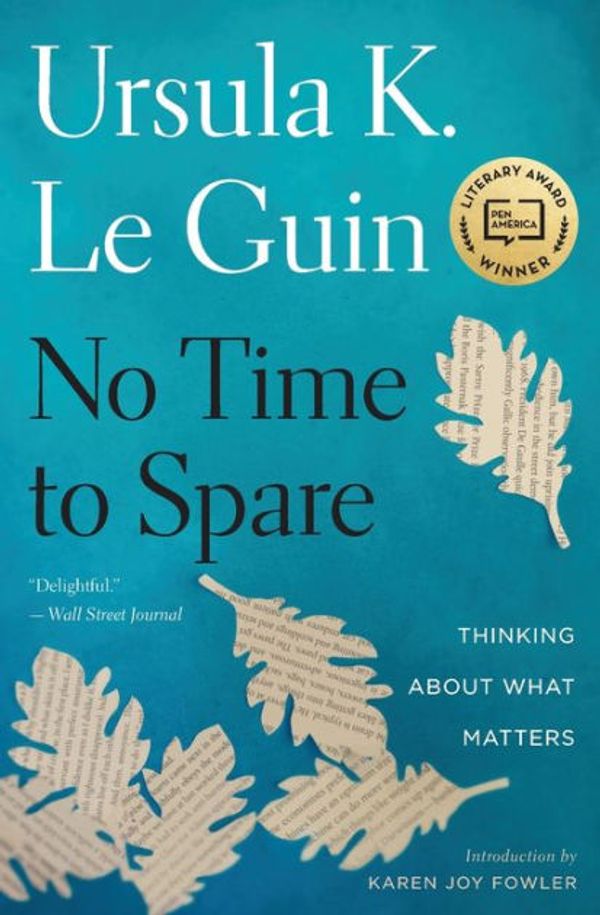 Cover Art for 9781328661036, No Time to Spare by Ursula K. Le Guin