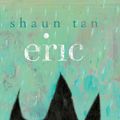 Cover Art for 9781742690001, Eric by Shaun Tan