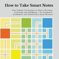 Cover Art for 9781542866507, How to Take Smart NotesOne Simple Technique to Boost Writing, Learning... by Sönke Ahrens
