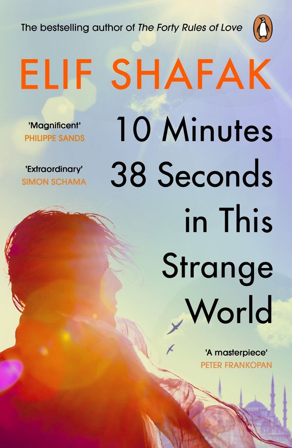 Cover Art for 9780241979464, 10 Minutes 38 Seconds in This Strange World by Elif Shafak