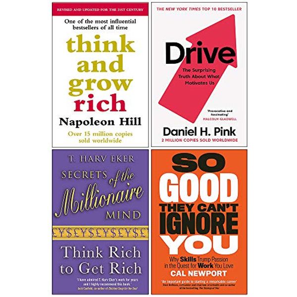 Cover Art for 9789123893874, Think And Grow Rich, Drive Daniel H. Pink, Secrets of the Millionaire Mind, So Good They Can't Ignore You 4 Books Collection Set by Napoleon Hill, Daniel H. Pink, T. Harv Eker, Cal Newport