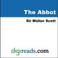 Cover Art for 9781420919905, The Abbot by Sir Walter Scott