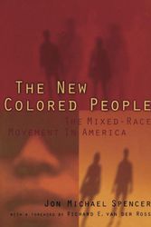Cover Art for 9780814780718, The New Colored People: The Mixed-Race Movement in America by Jon Michael Spencer