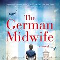 Cover Art for B07KTJ8DSV, The German Midwife by Mandy Robotham