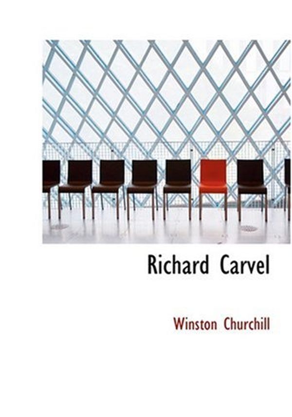 Cover Art for 9780554220260, Richard Carvel by Winston Churchill