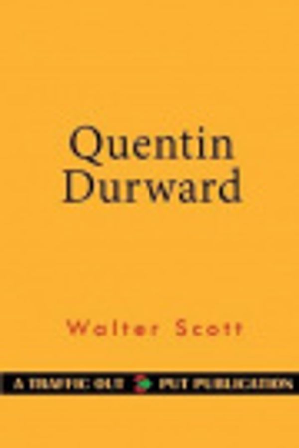 Cover Art for 9781533391674, Quentin Durward by Sir Walter Scott