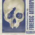 Cover Art for 9780205435388, Introduction to Forensic Anthropology: A Textbook by Steven N. Byers