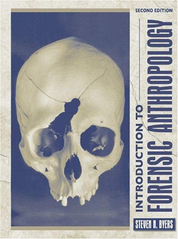 Cover Art for 9780205435388, Introduction to Forensic Anthropology: A Textbook by Steven N. Byers