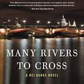 Cover Art for B07S6NM8DT, Many Rivers to Cross: A Novel (Inspector Banks Novels Book 26) by Peter Robinson